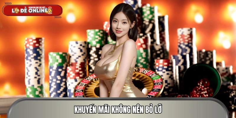 Chương trình khuyến mãi không thể bỏ qua tại nền tảng