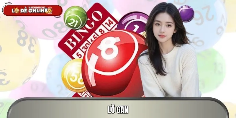 Lô Gan – Chiến Thuật Bắt Số Lô Đề Online, Tỷ Lệ Trúng Cao