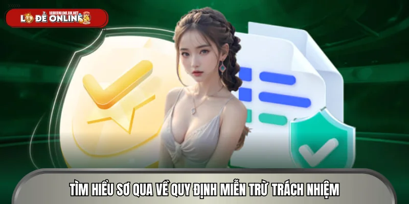Tìm hiểu sơ qua về quy định miễn trừ trách nhiệm